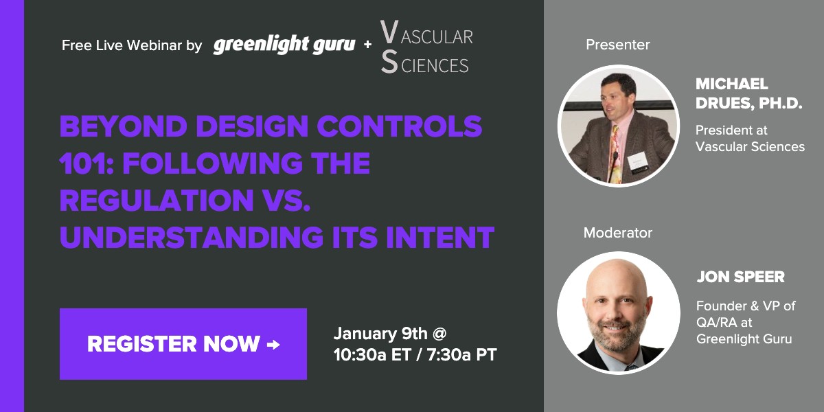 Beyond Design Controls 101 Following The Regulation Vs Understanding Its Intent Beyond Design Controls 101 Following The Regulation Vs Understanding Its Intent